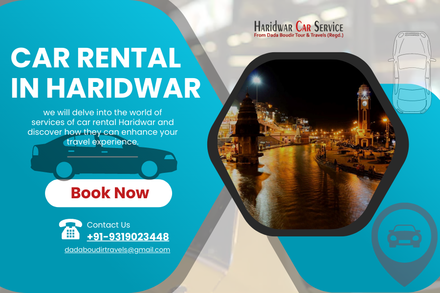 To ensure a smooth car rental experience in Haridwar